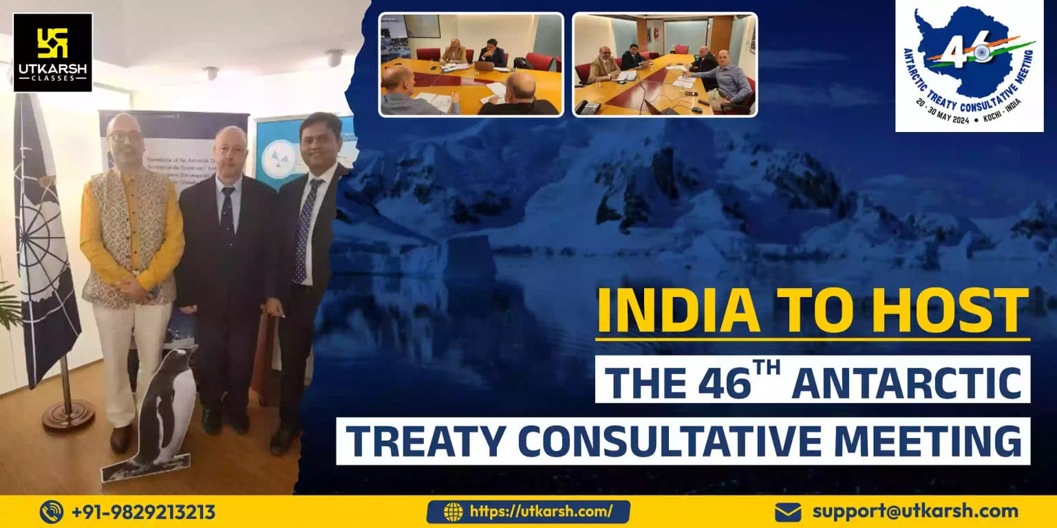 India to host the 46th Antarctic Treaty Consultative Meeting