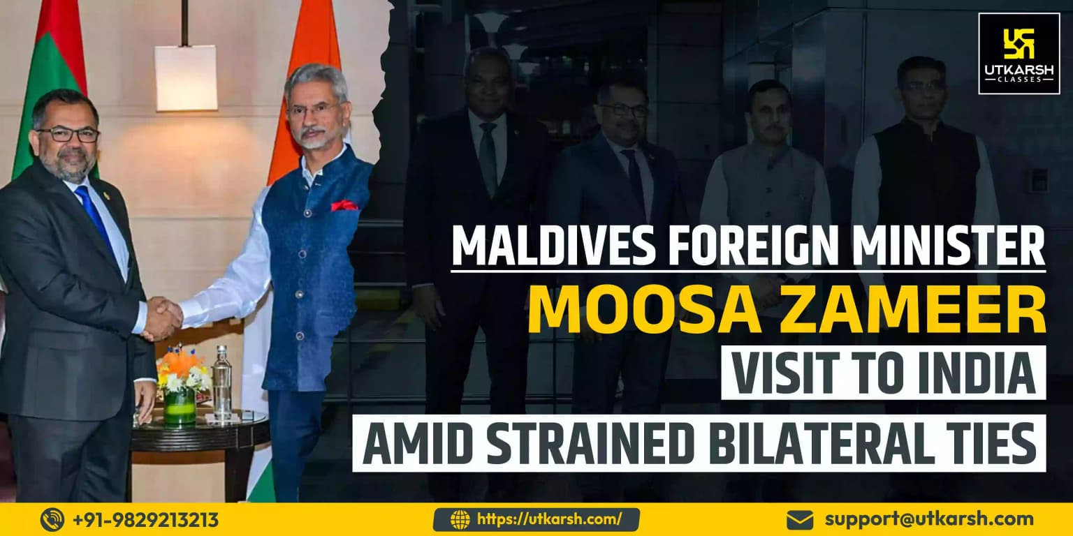 Maldives Foreign Minister Moosa visit to India amid Strained Ties