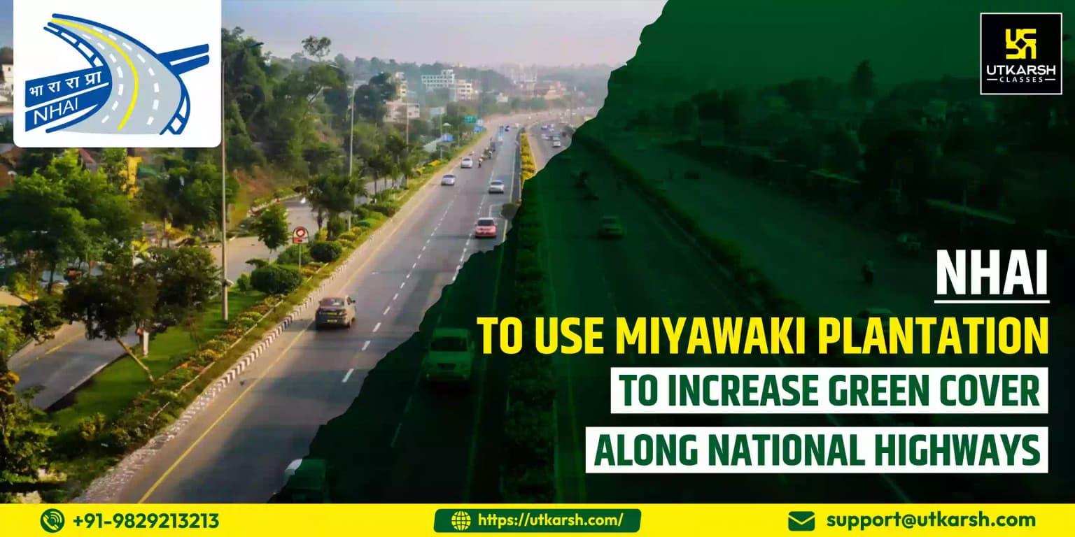NHAI to use Miyawaki Plantation to increase Green Cover along N.H