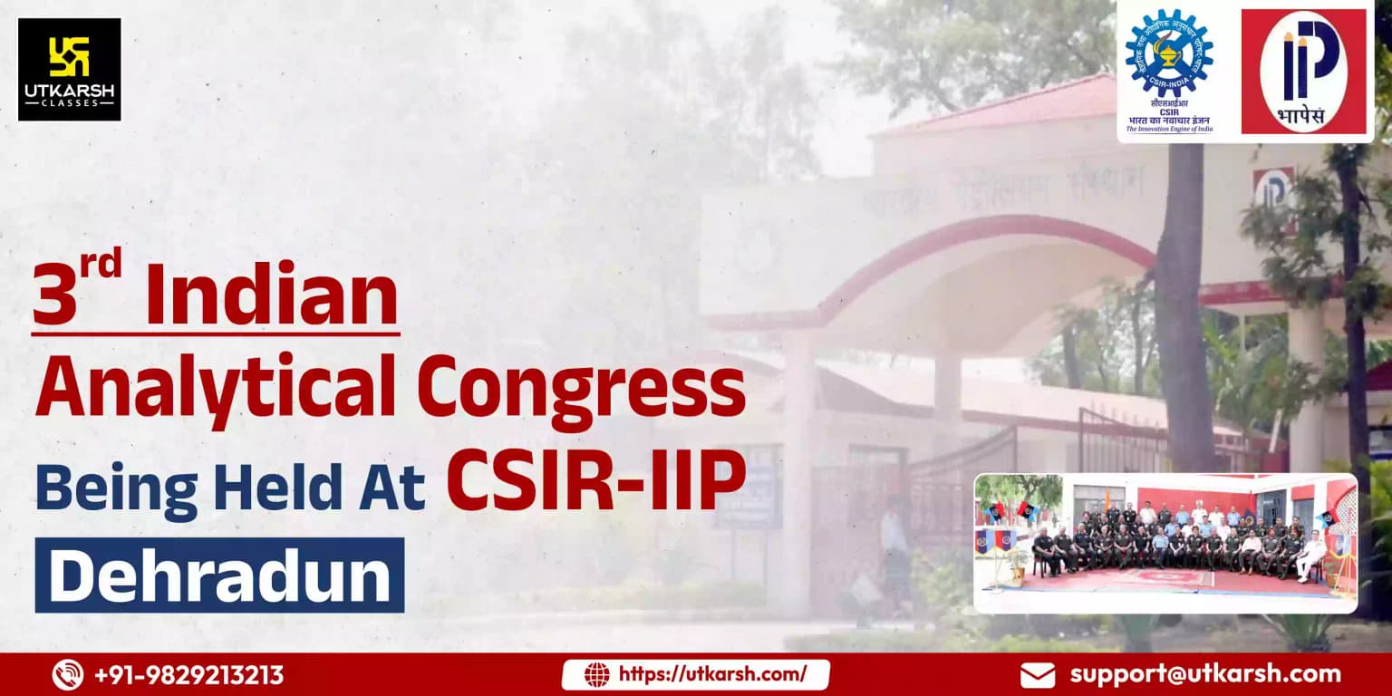 3rd Indian Analytical Congress being held at CSIR-IIP Dehradun
