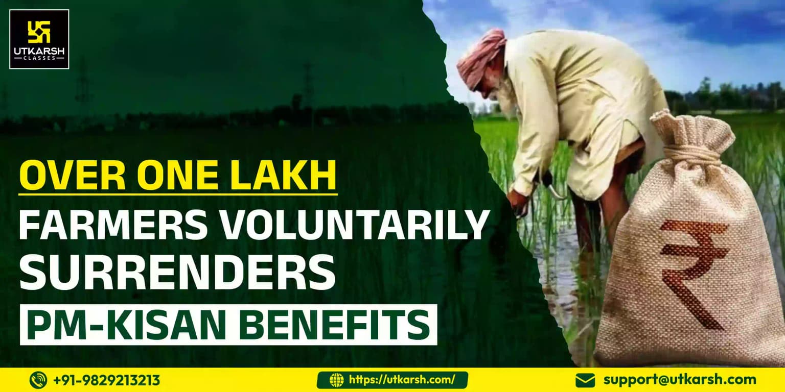 Over one lakh farmers voluntarily surrenders PM-Kisan benefits