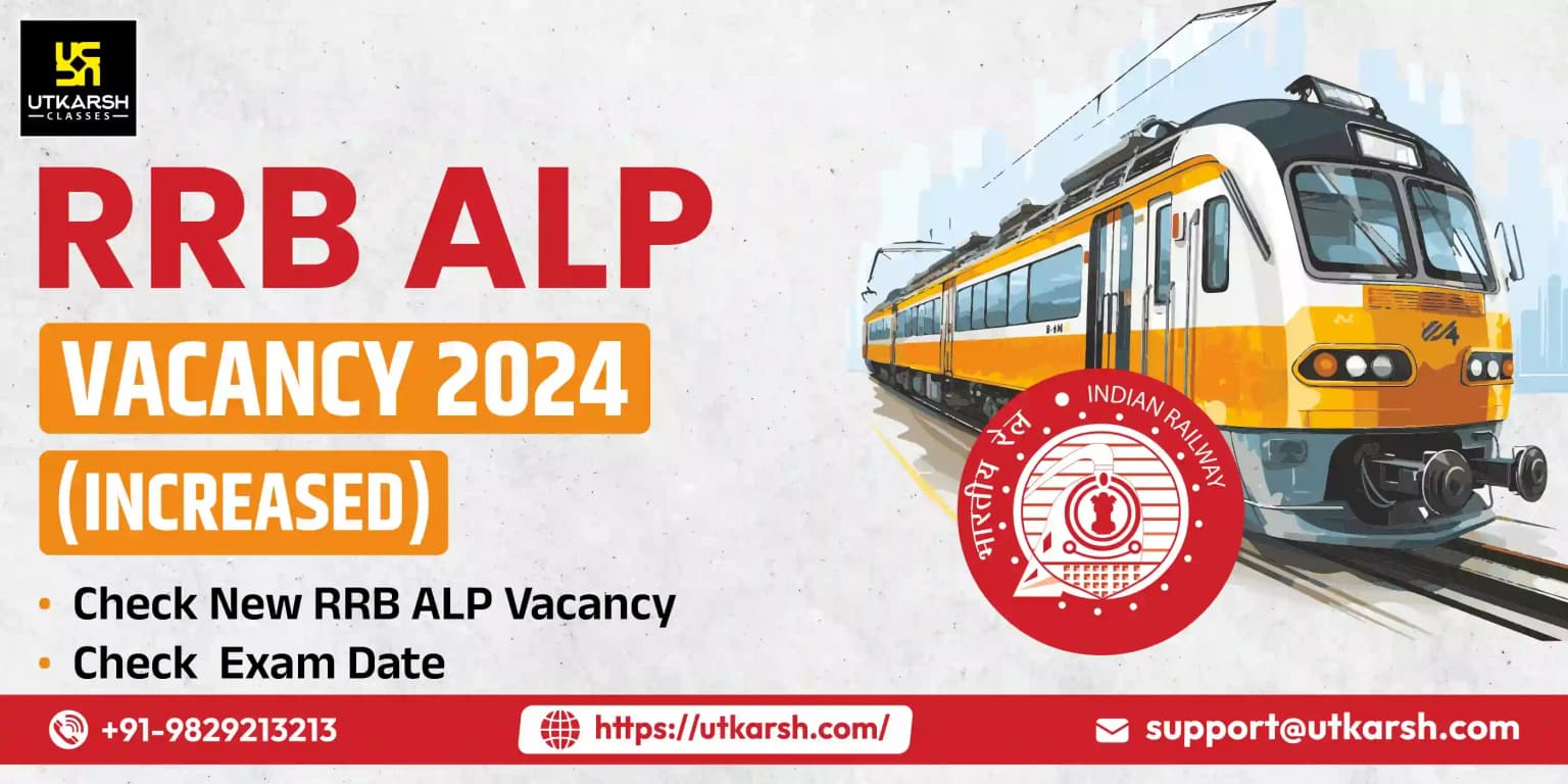 RRB ALP 2024 Vacancy Increased: Check RRB ALP Exam Date
