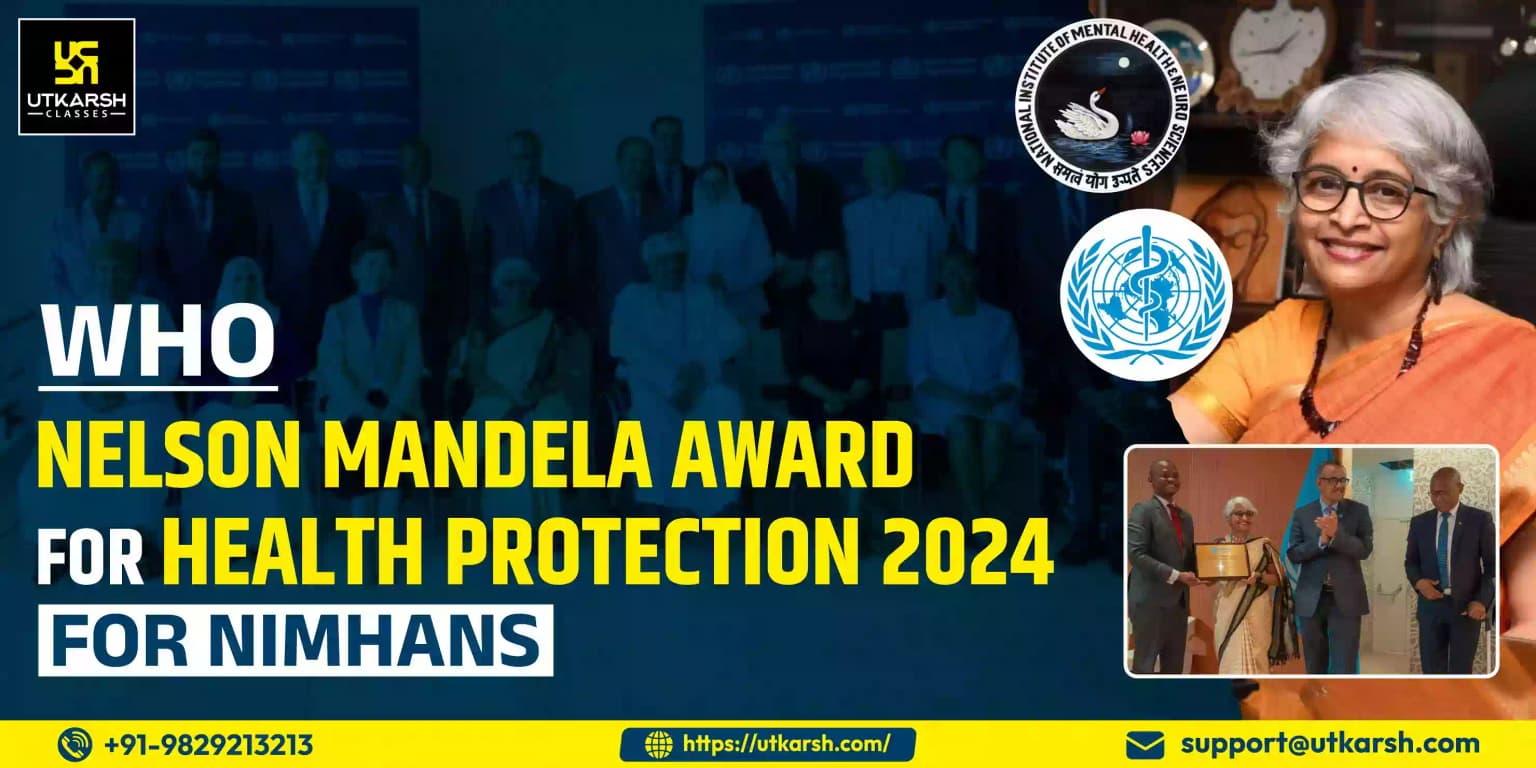 WHO Nelson Mandela Award for Health Protection 2024 for NIMHANS