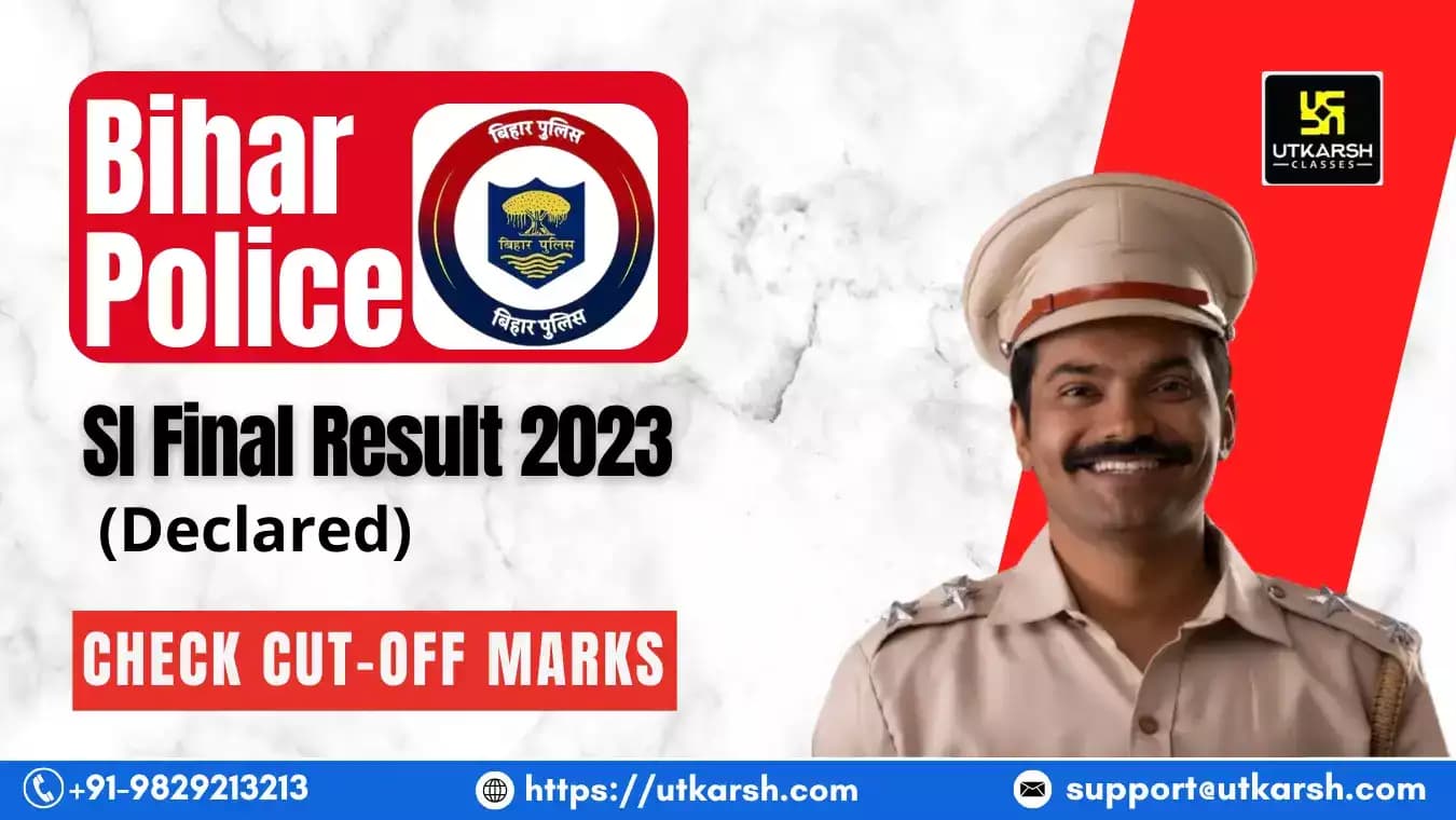 बिहार पुलिस एसआई अंतिम परिणाम 2023 (घोषित): कट-ऑफ देखें
