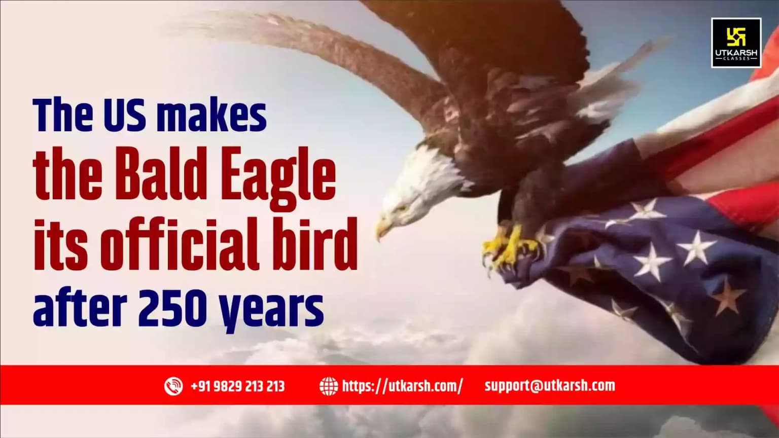 US makes the Bald Eagle its official bird after 250 years