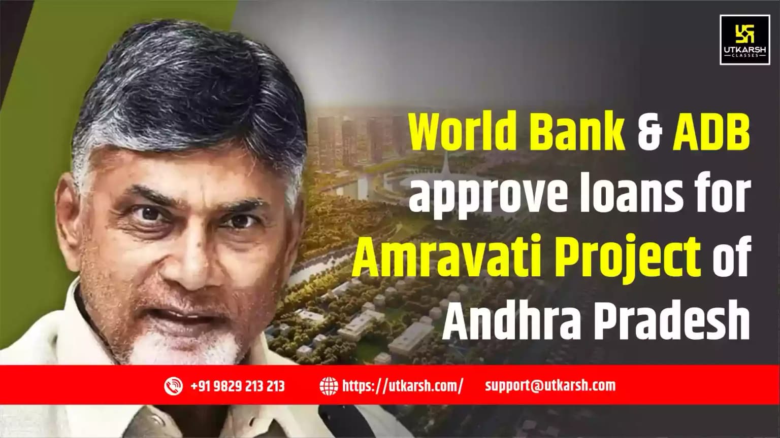World Bank ADB approve loans for the Amravati Project of Andhra Pradesh
