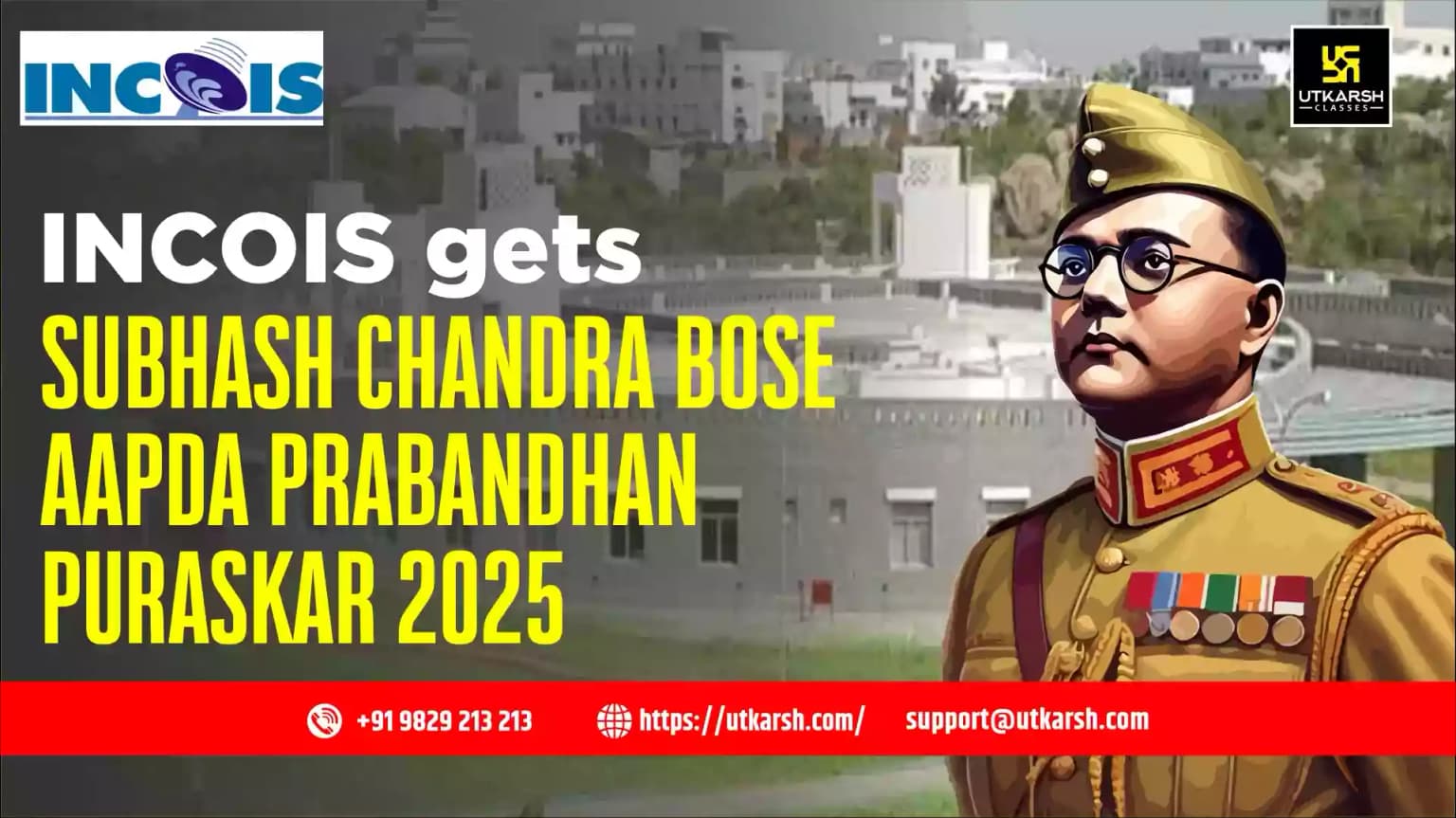 INCOIS gets Subhash Chandra Bose Aapda Prabandhan Puraskar 2025