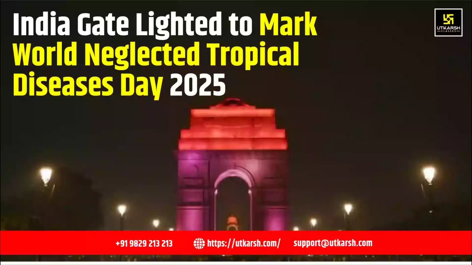 India Gate Lighted to Mark World Neglected Tropical Diseases Day 2025