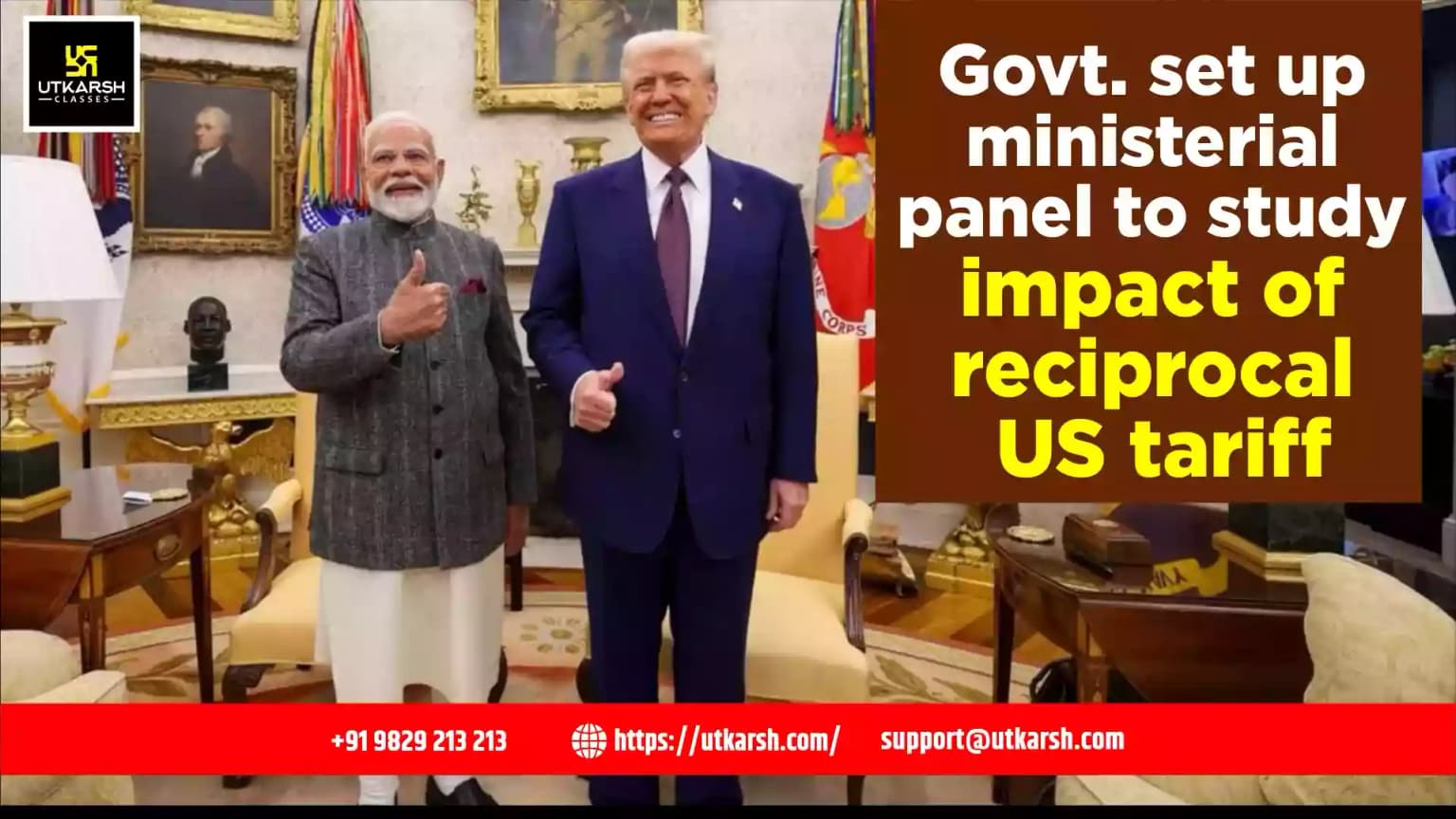 Govt Set Up Ministerial Panel to Study Impact of Reciprocal US Tariff