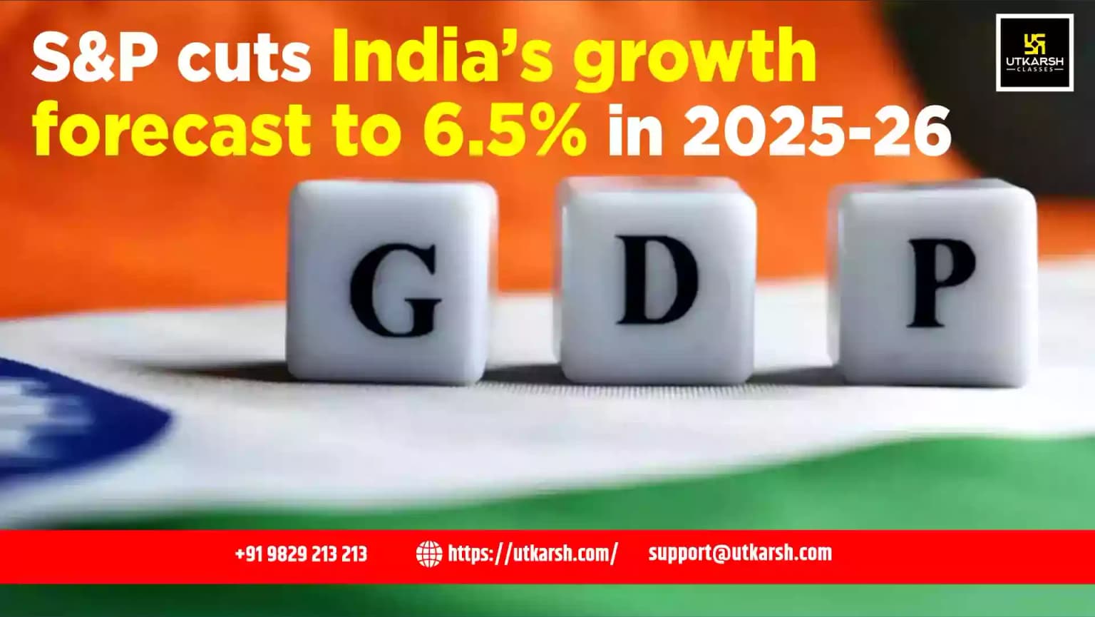S&P cuts India’s growth forecast to 6.5% in 2025-26