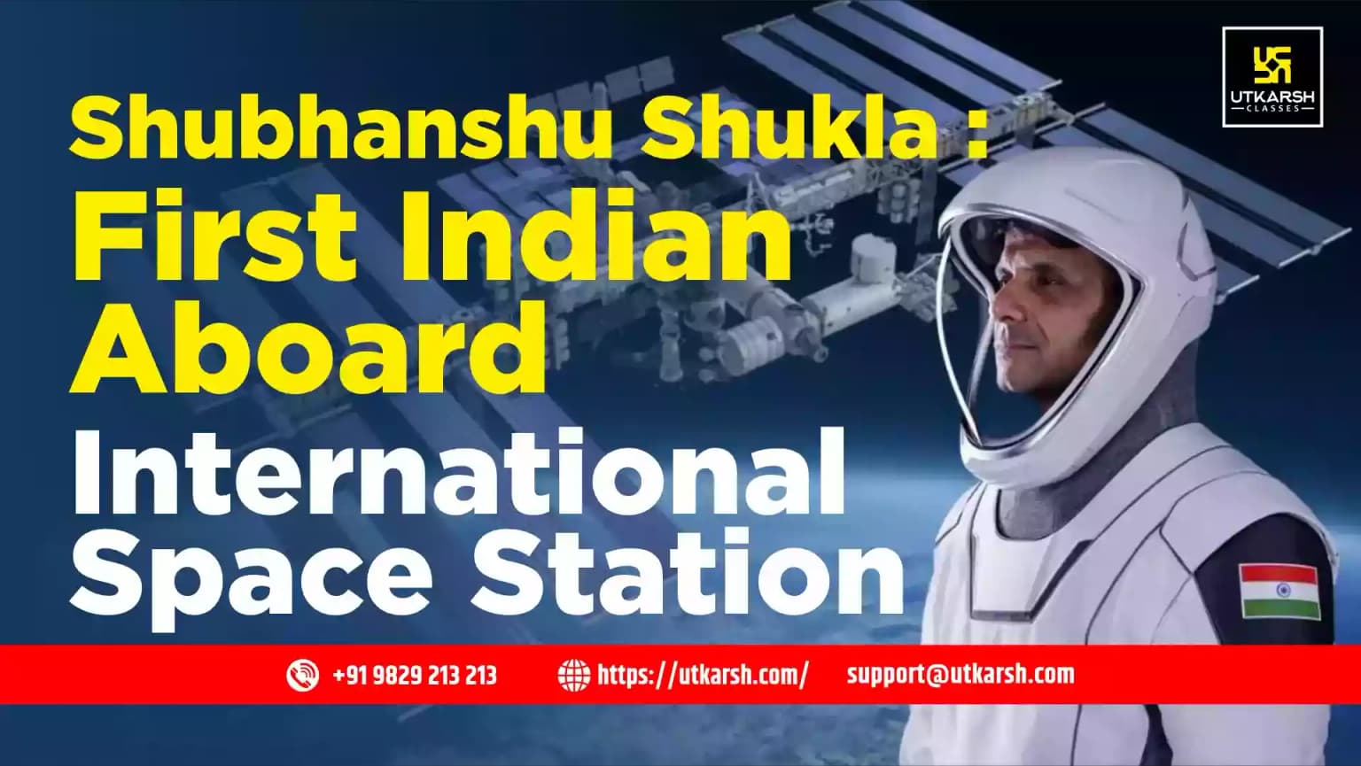 Shubhanshu Shukla: First Indian Aboard International Space Station