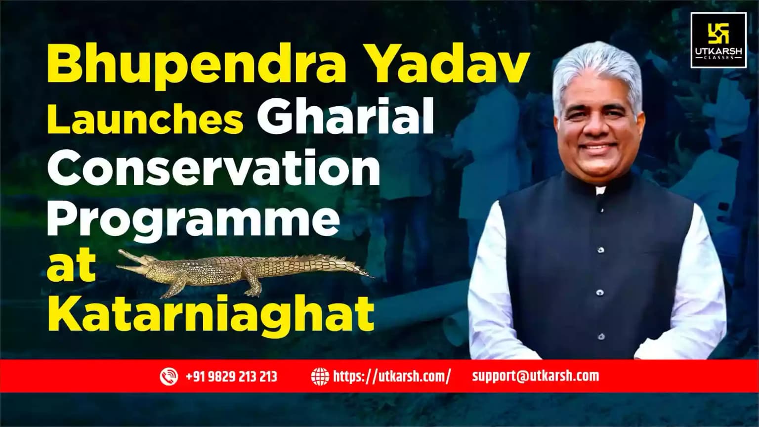 Bhupendra Yadav Launches Gharial Conservation Programme at Katarniaghat