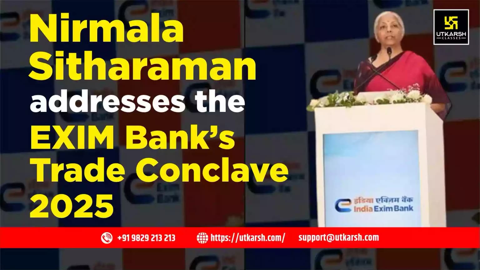 FM Nirmala Sitharaman addresses the EXIM Bank’s Trade Conclave 2025