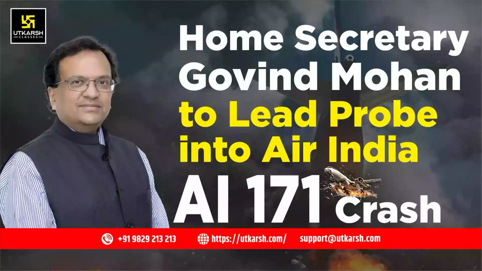 Home Secretary Govind Mohan to Lead Probe into Air India AI 171 Crash