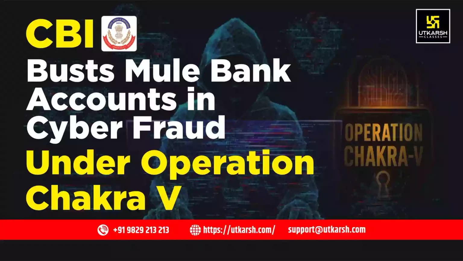 CBI Busts Mule Bank Accounts in Cyber Fraud Under Operation Chakra V