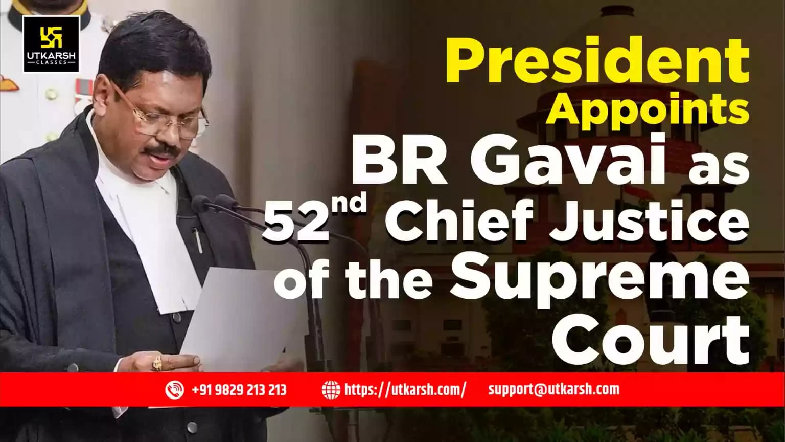 President Appoints BR Gavai as 52nd Chief Justice of the Supreme Court
