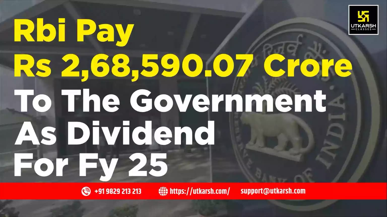 RBI pay Rs 2,68,590.07 crore to the Government as dividend for FY 25