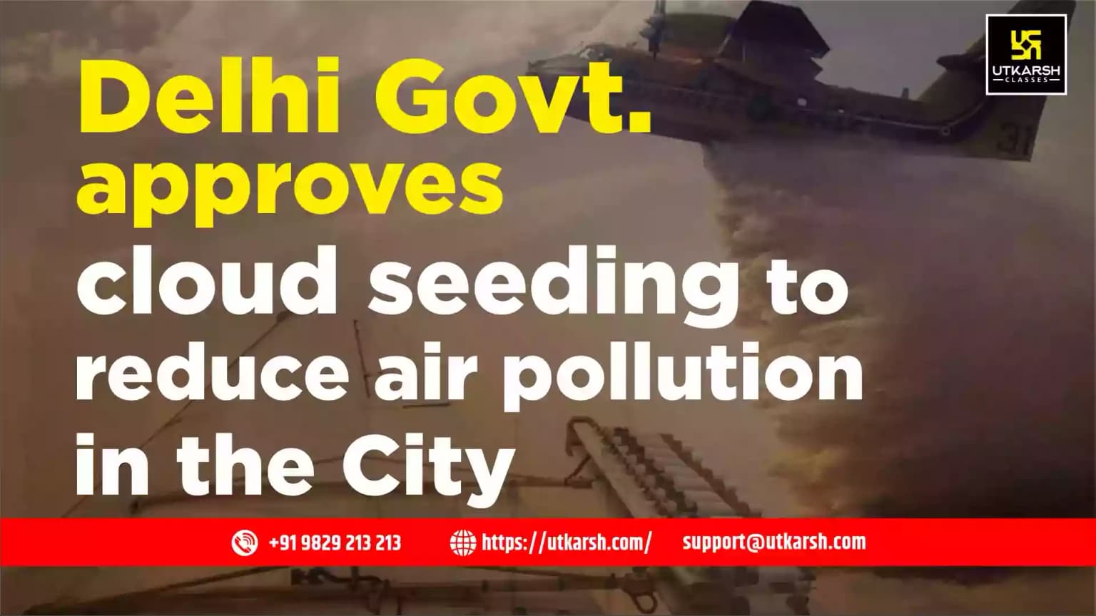 Delhi Govt. approves cloud seeding to reduce air pollution in the City