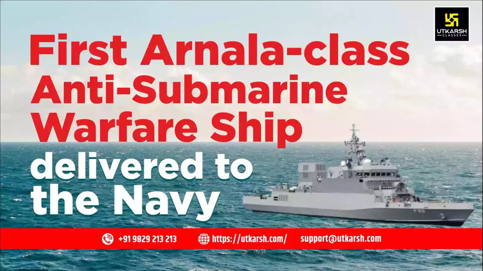 First Arnala-class Anti-Submarine Warfare Ship delivered to the Navy