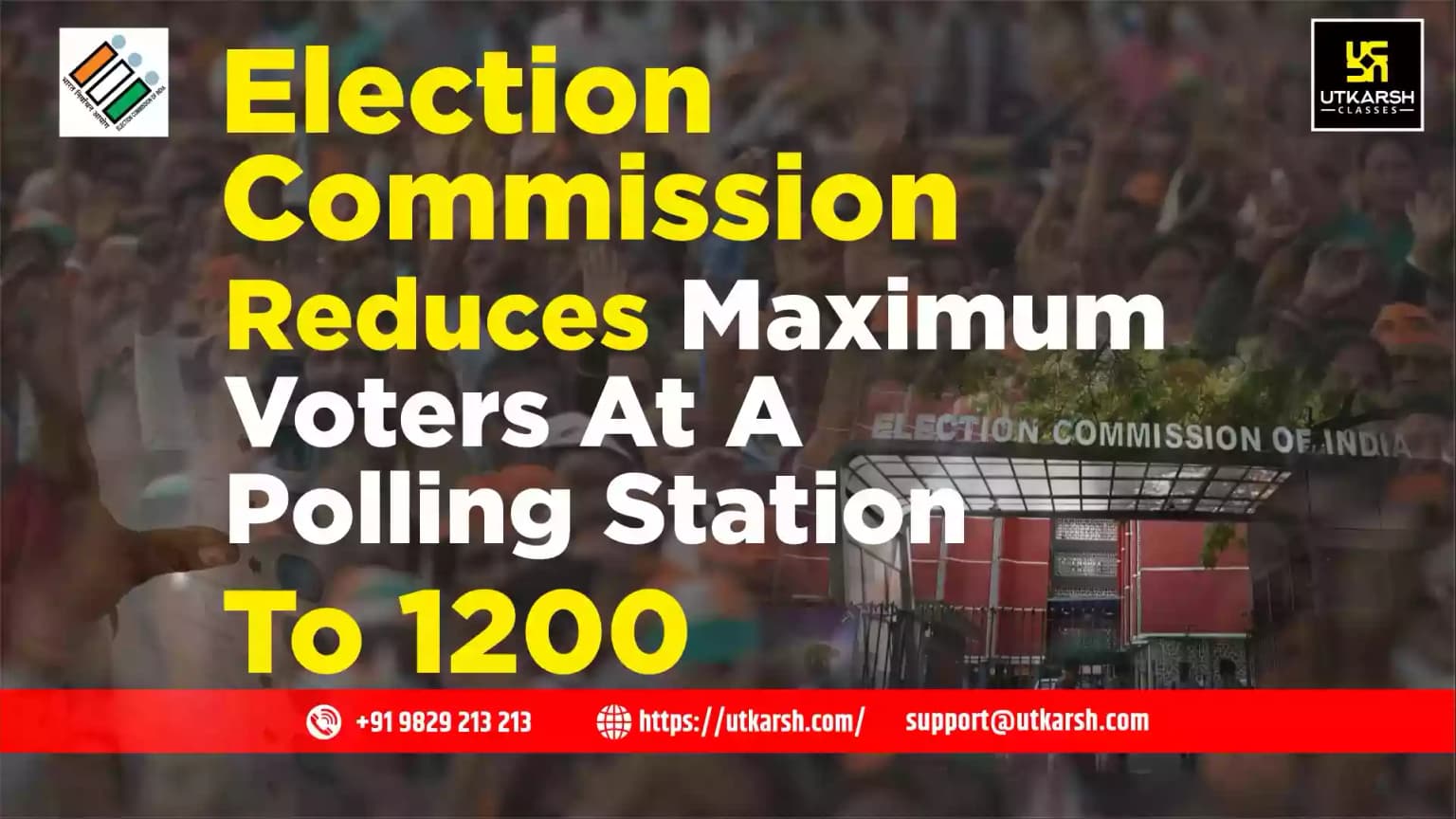 Election Commission reduces maximum voters at a polling station to 1200