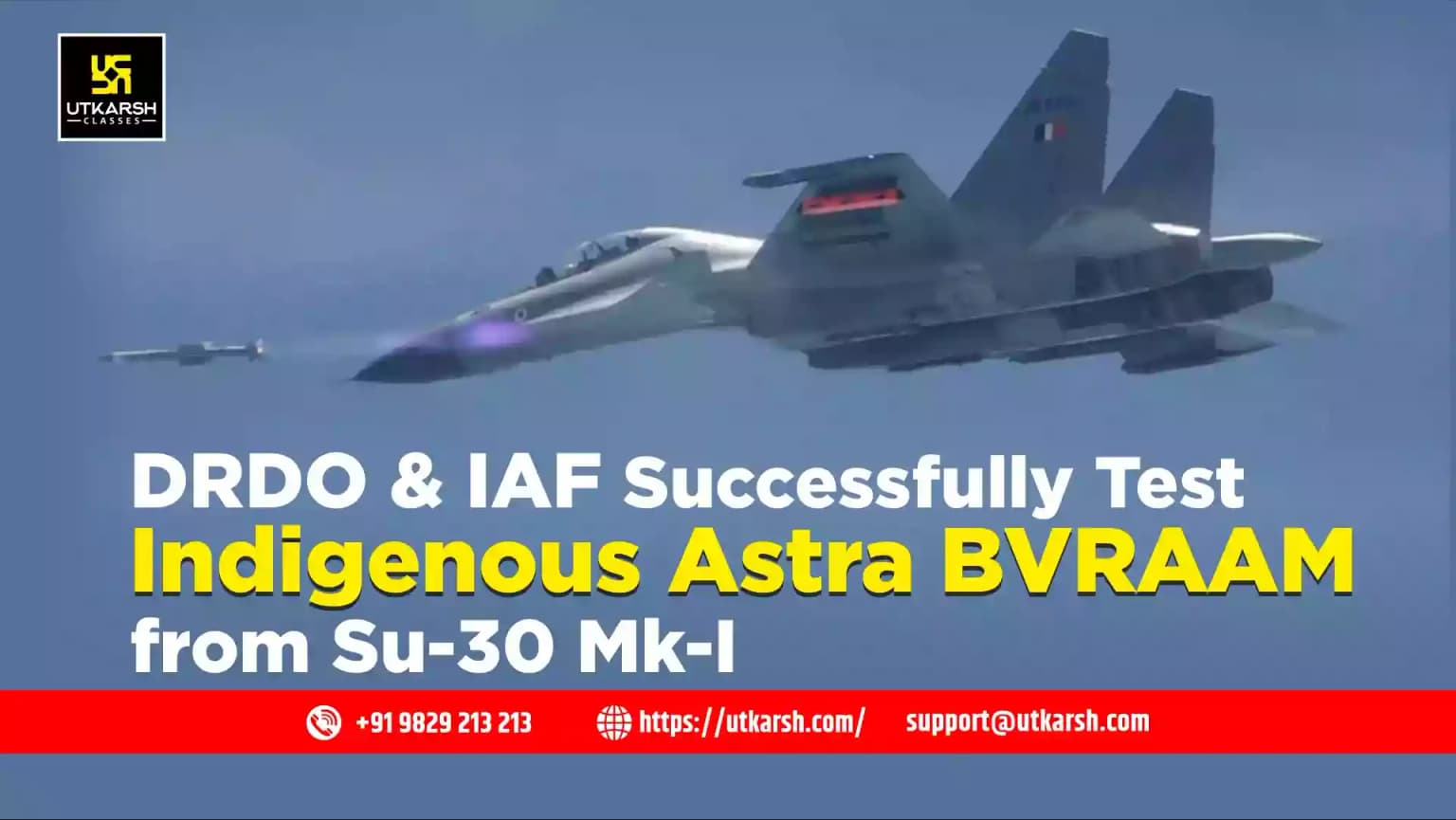 DRDO & IAF Successfully Test Indigenous Astra BVRAAM from Su-30 Mk-I