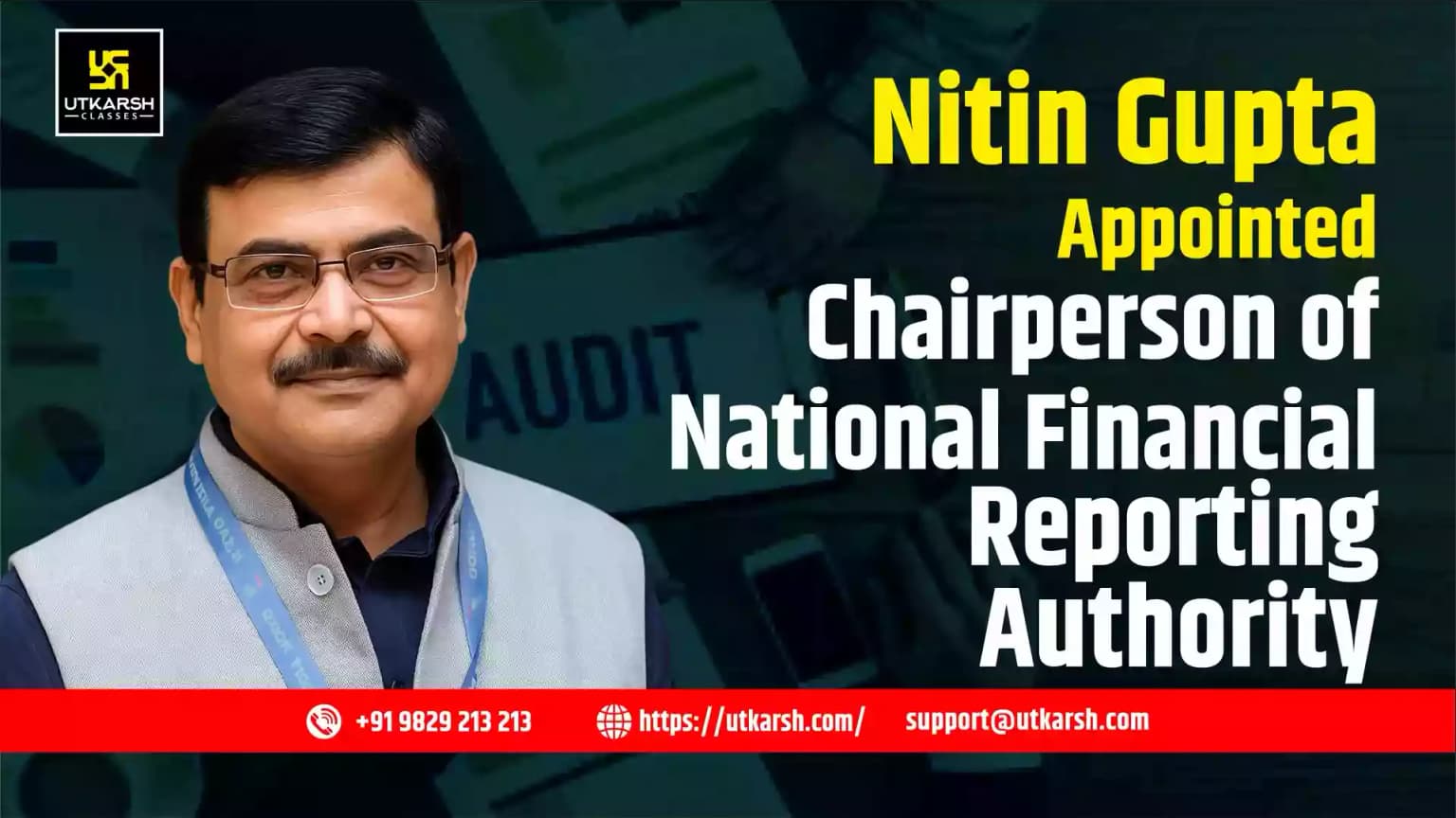 Nitin Gupta Appointed Chairperson of National Financial Reporting Authority