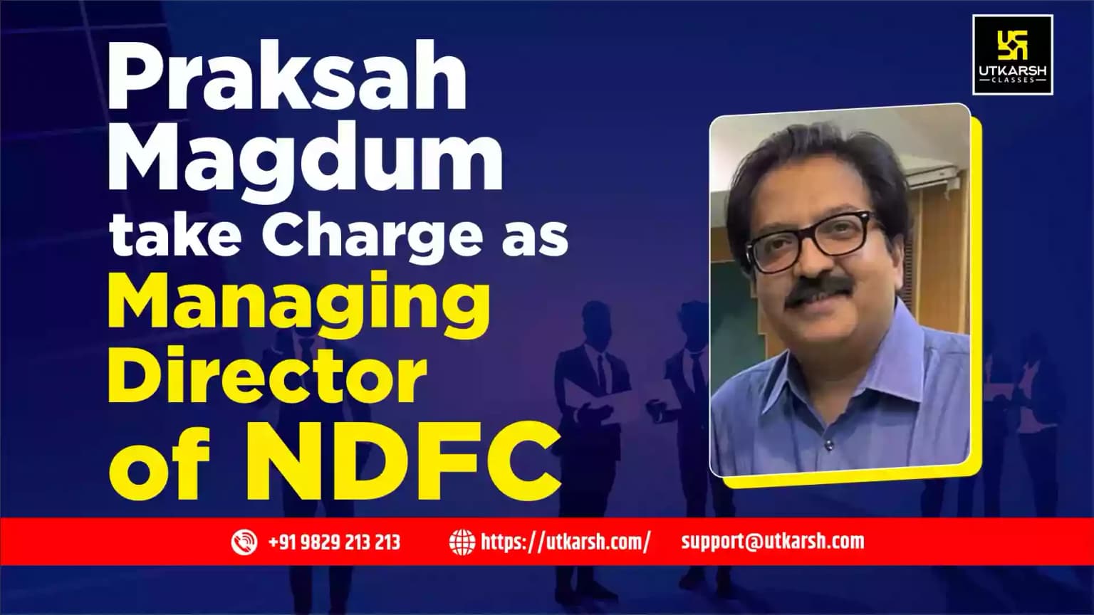 Praksah Magdum take Charge as Managing Director of NDFC