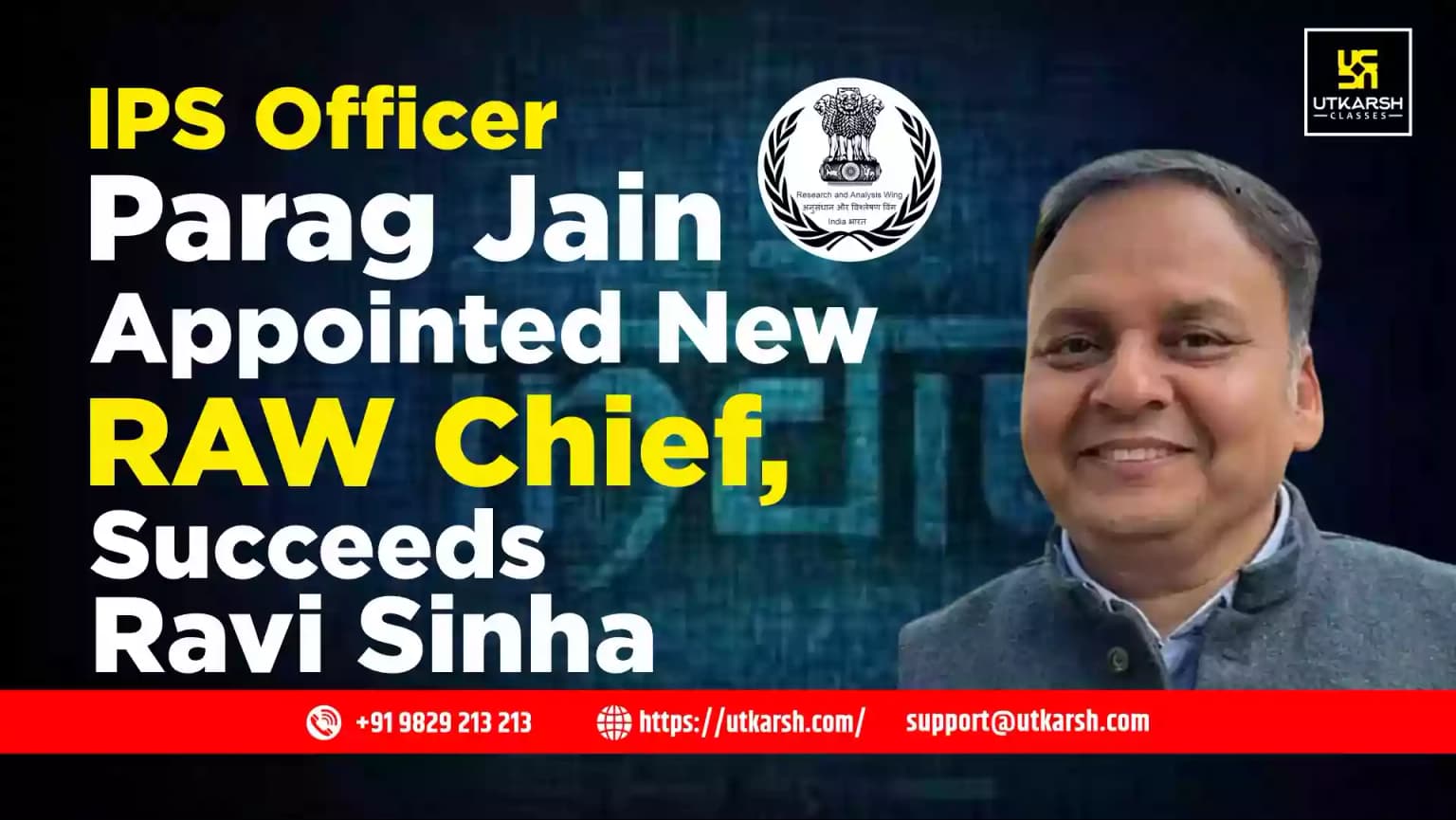 IPS Officer Parag Jain Appointed New R&AW Chief, Succeeds Ravi Sinha