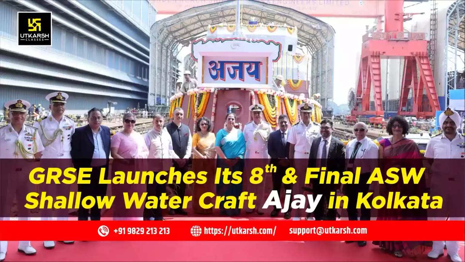 GRSE Launches Its 8th & Final ASW Shallow Water Craft Ajay in Kolkata