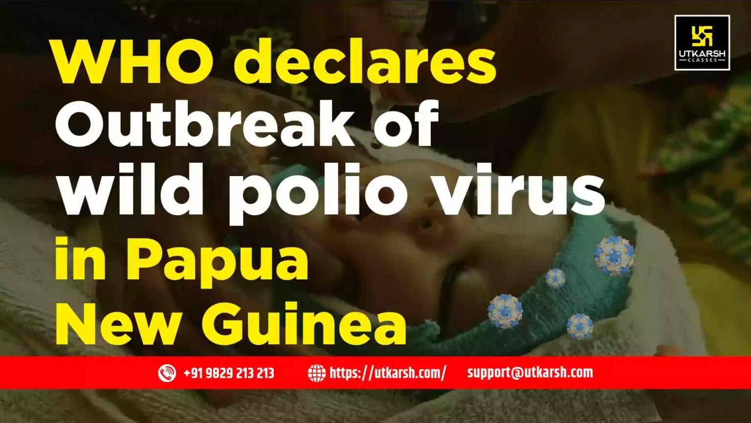 WHO declares outbreak of wild polio virus in Papua New Guinea
