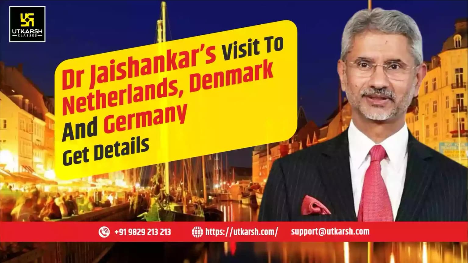 Dr Jaishankar’s visit to Netherlands, Denmark and Germany,Get Details