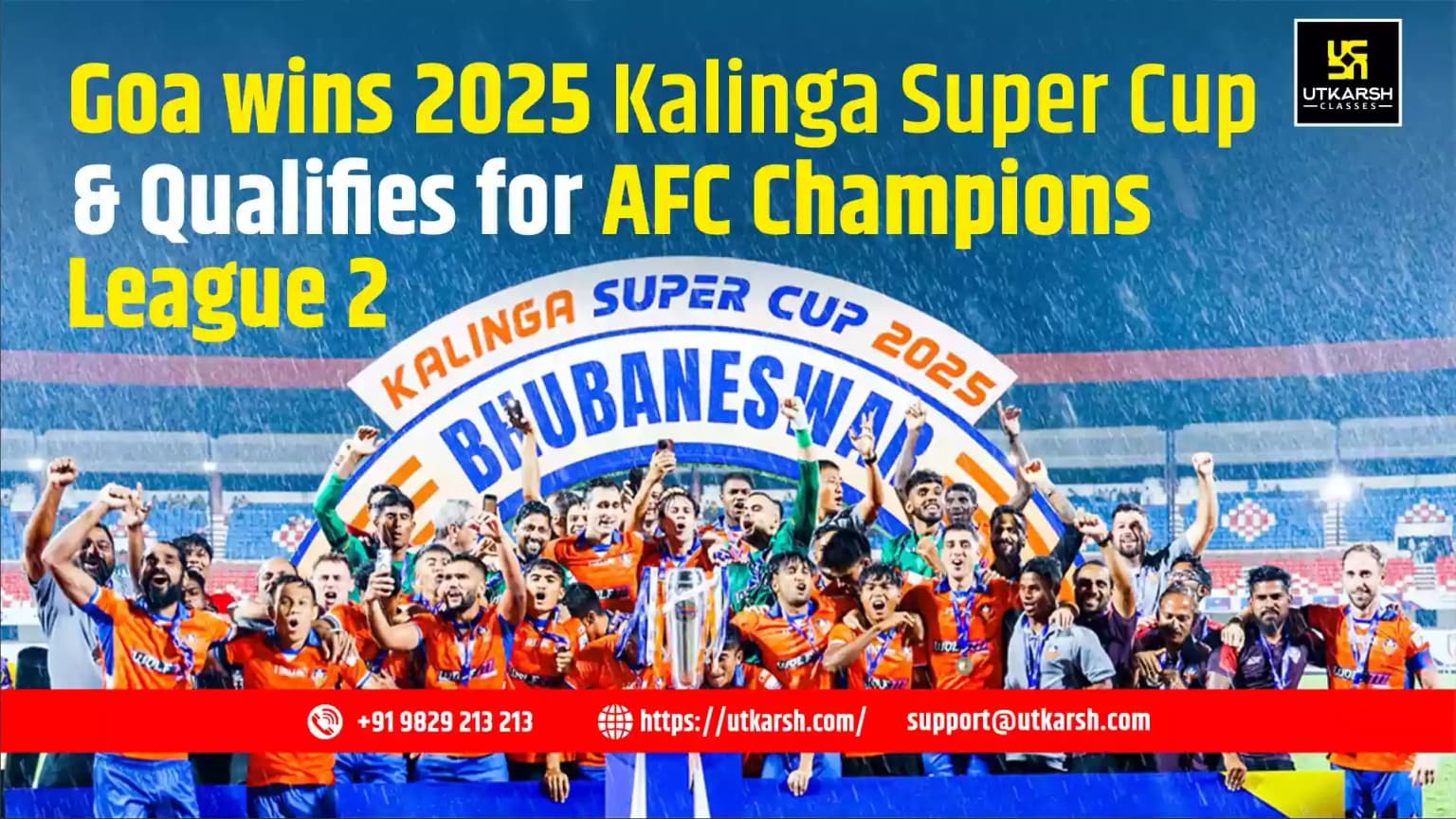 Goa wins 2025 Kalinga Super Cup & Qualifies for AFC Champions League 2