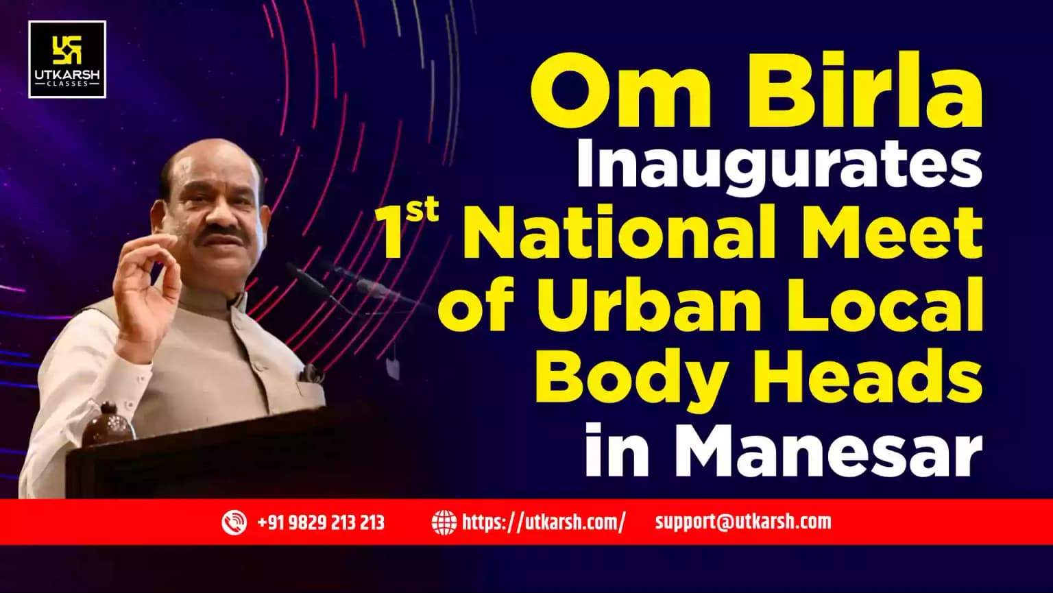 Om Birla Inaugurates 1st National Meet of Urban Local Body Heads in Manesar