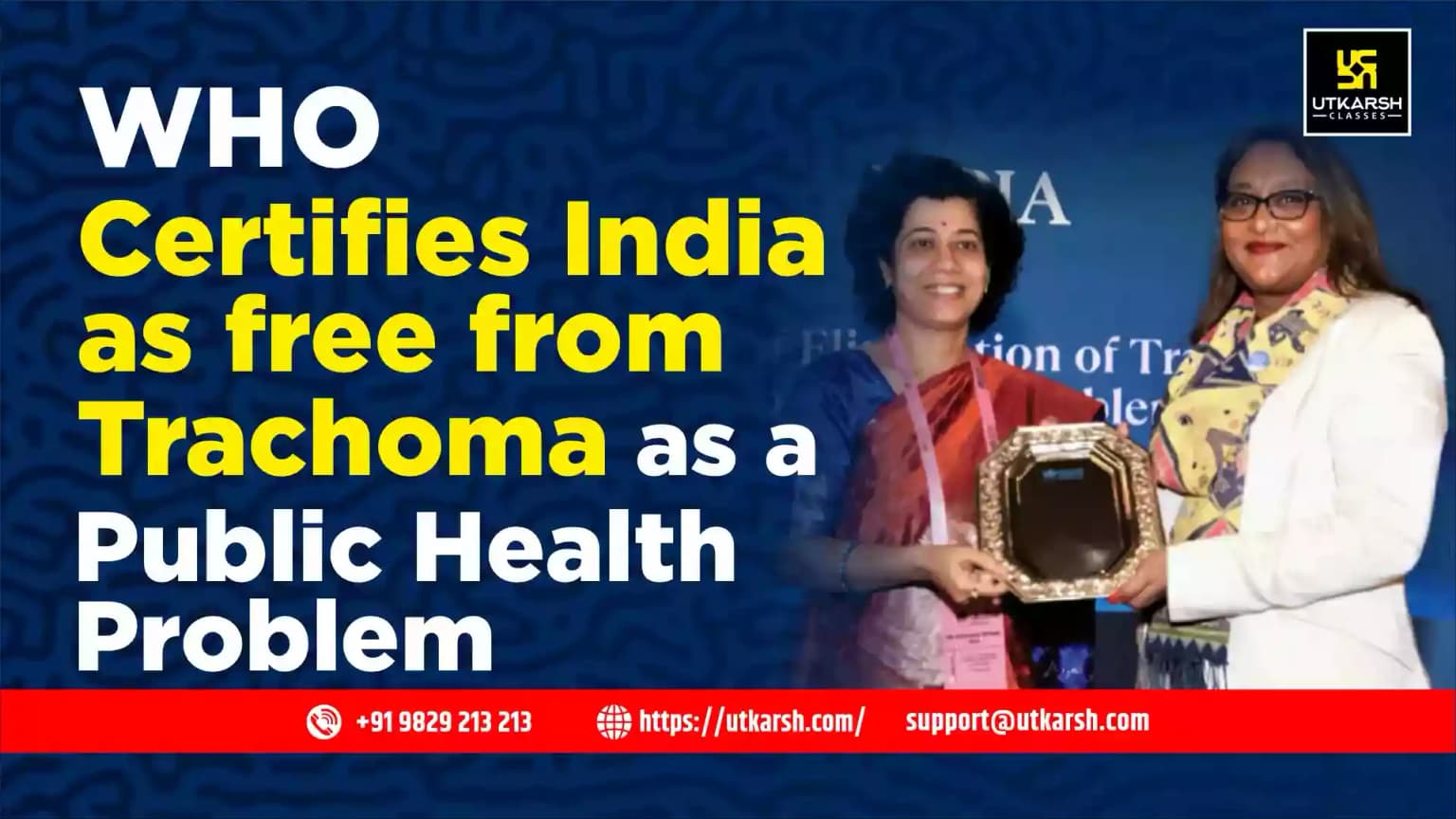 WHO Certifies India as free from Trachoma as a Public Health Problem