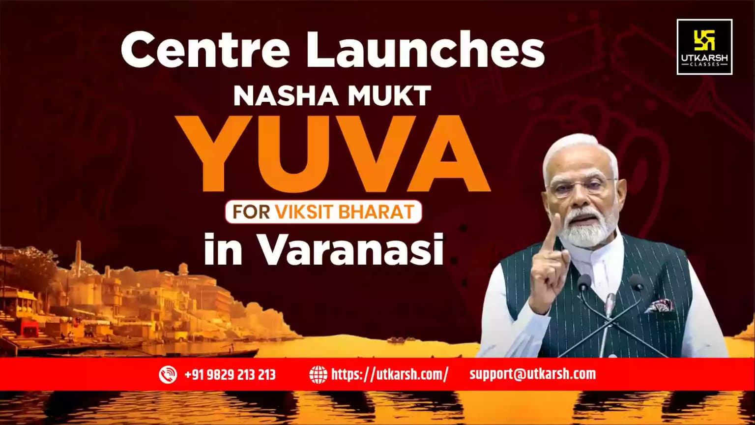 Centre Launches ‘Nasha Mukt Yuva for Viksit Bharat’ in Varanasi