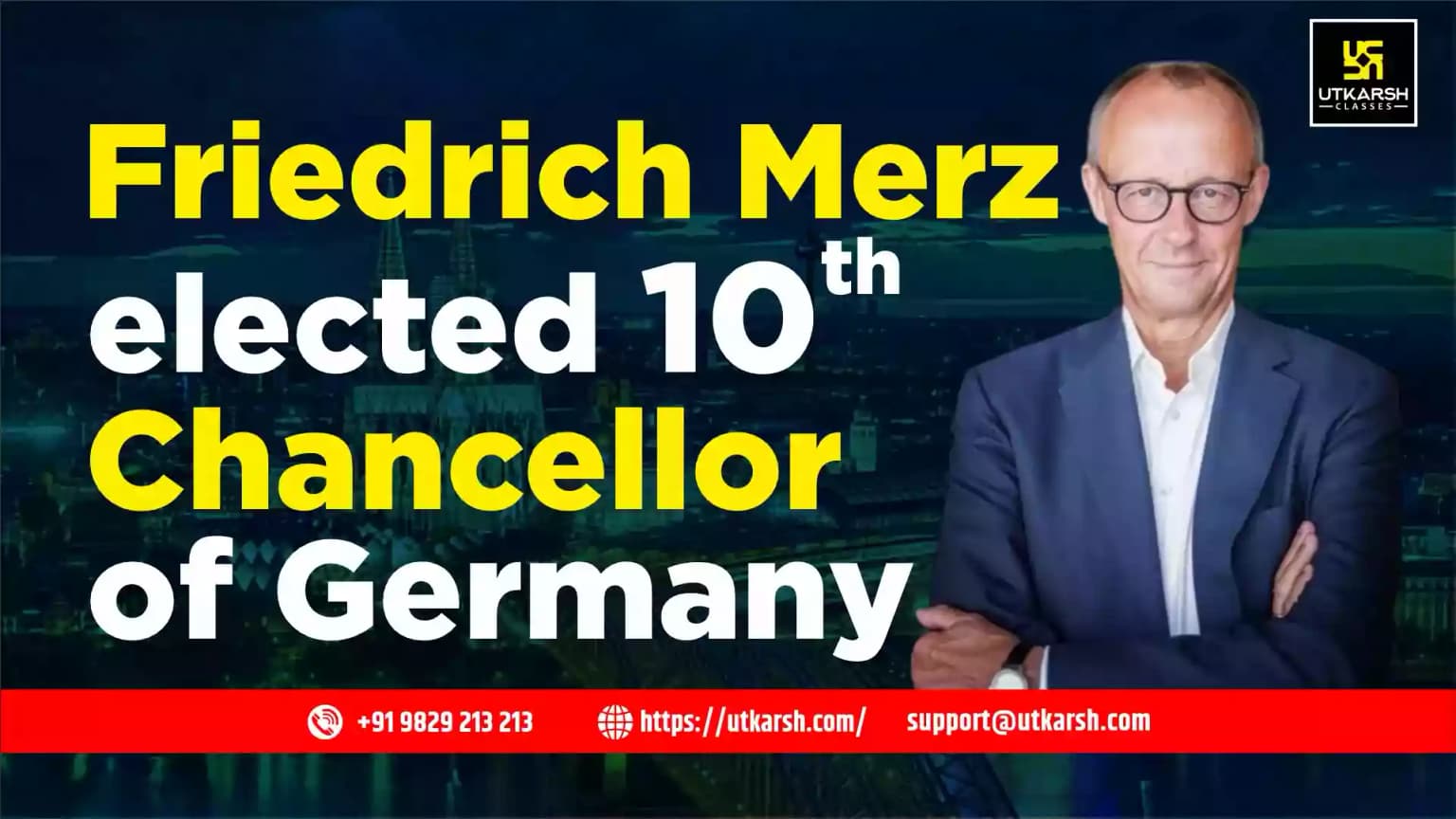 Friedrich Merz elected 10th Chancellor of Germany