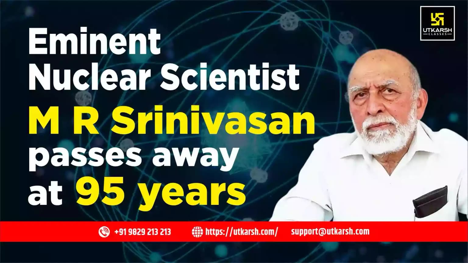 Eminent Nuclear Scientist M R Srinivasan passes away at 95 years