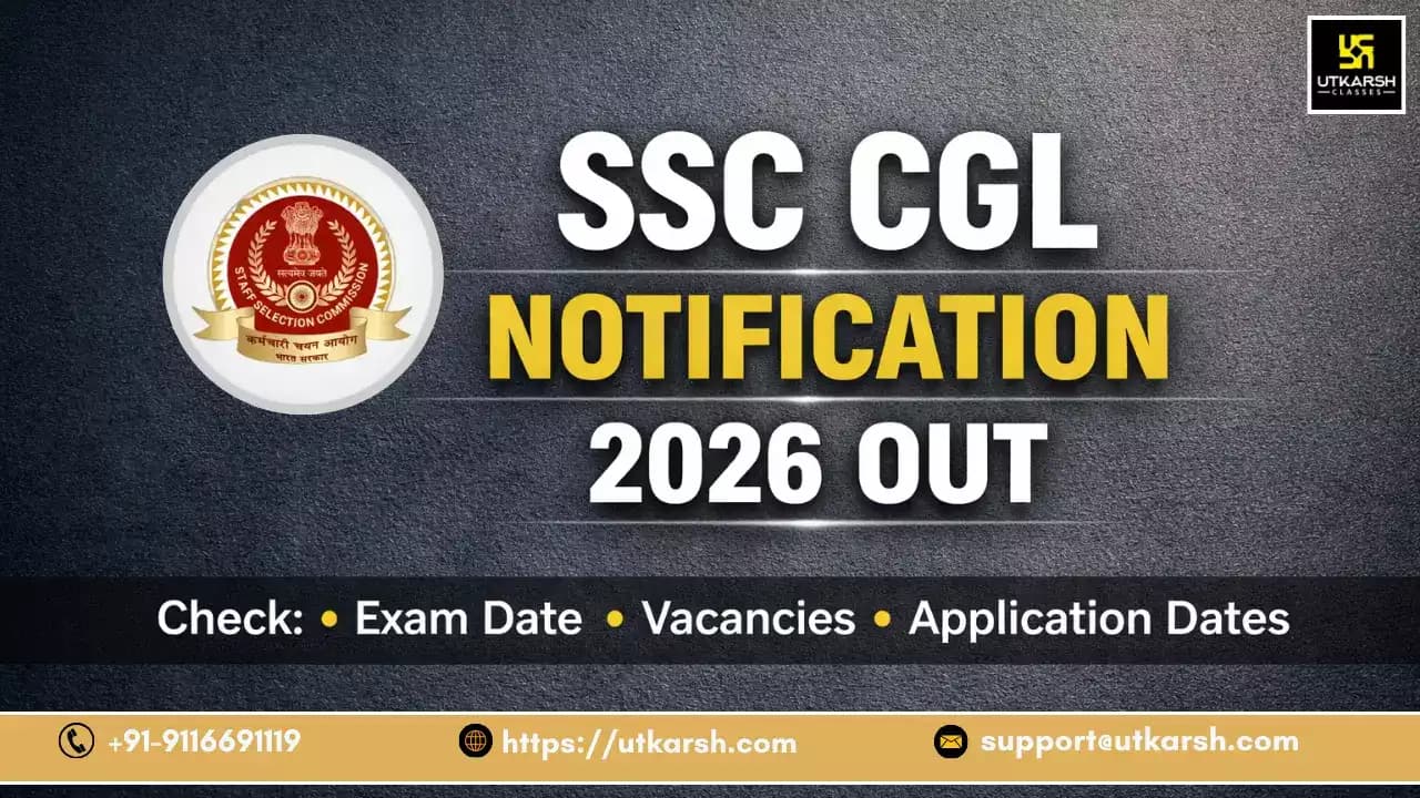 SSC CGL Notification 2026 Out: 12,256 Vacancies; Apply Online Before 25 June