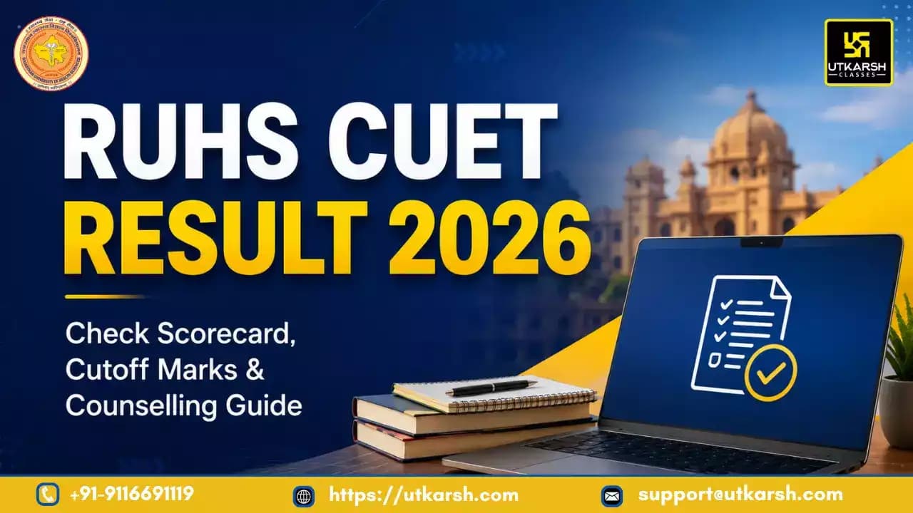 RUHS CUET Result 2026: Check Scorecard, Cutoff Marks & Counselling Guide