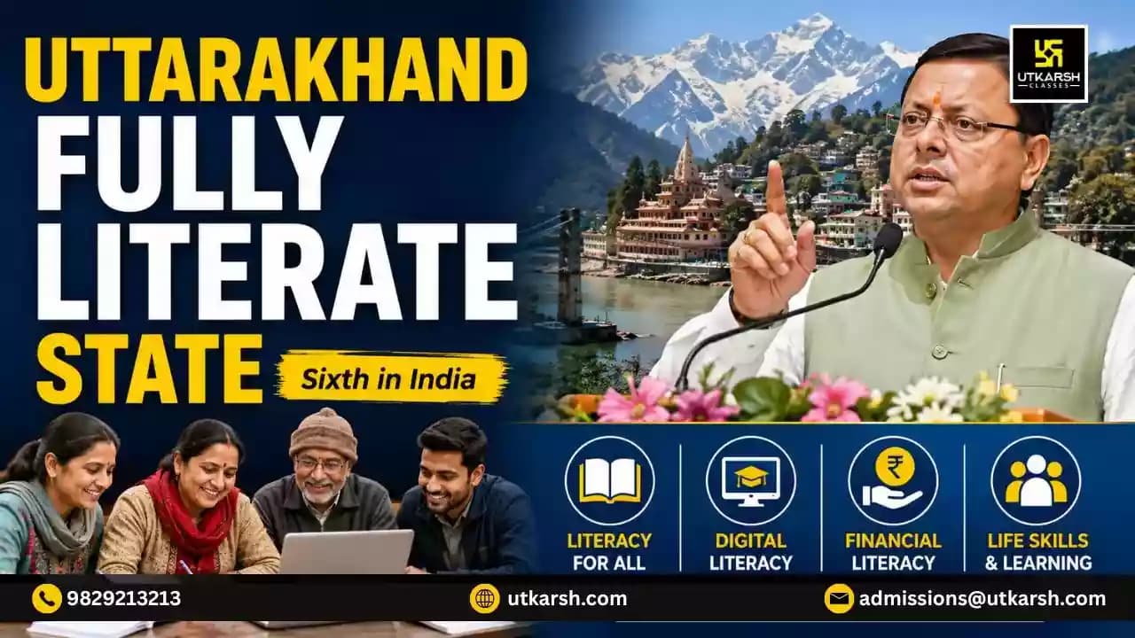 उत्तराखंड 98% साक्षरता का आंकड़ा पार कर भारत का छठा पूरी तरह साक्षर राज्य बन गया