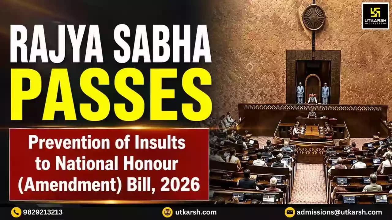 Rajya Sabha Passes the Prevention of Insults to National Honour (Amendment) Bill, 2026