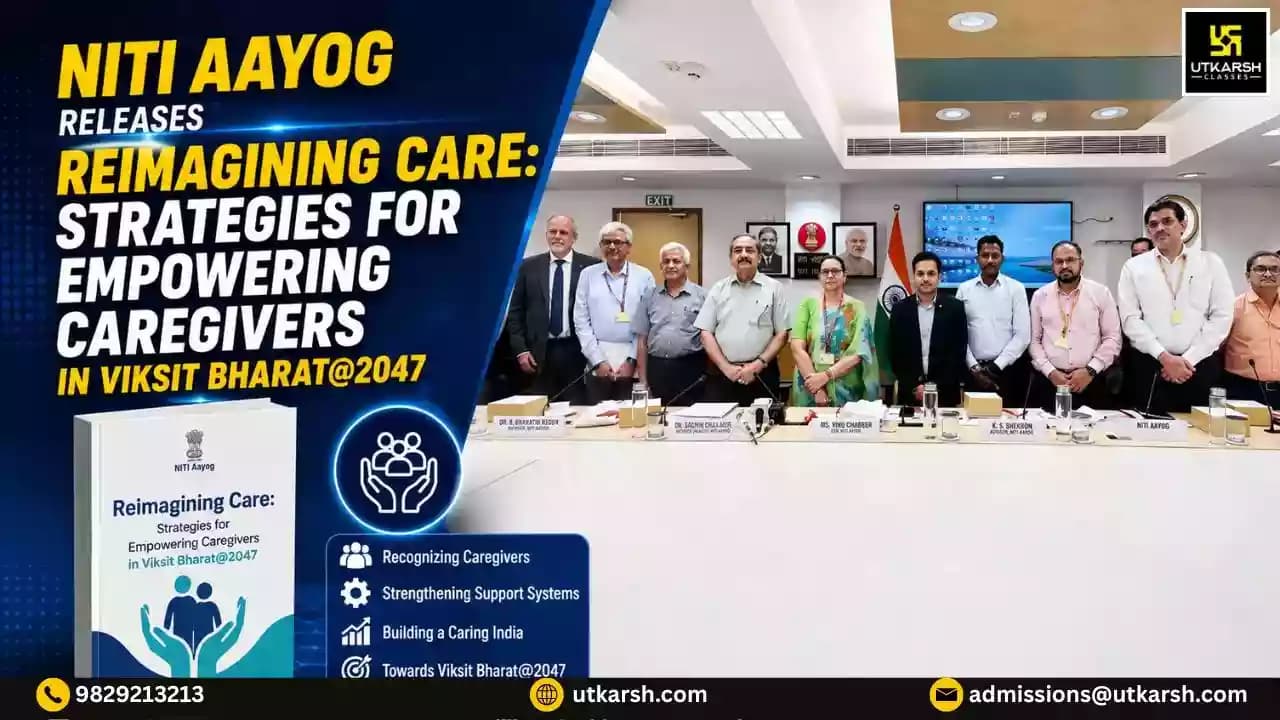 NITI Aayog Releases Report on "Reimagining Care: Strategies for Empowering Caregivers in Viksit Bharat@2047"