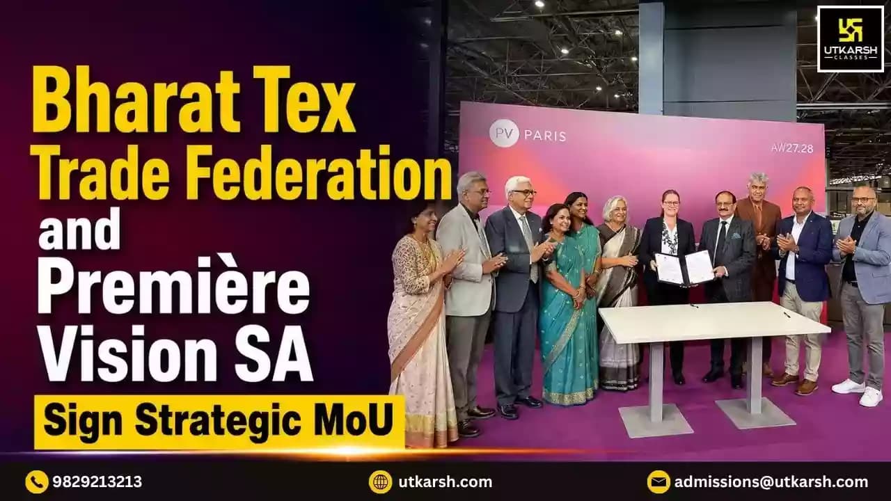 Bharat Tex Trade Federation and Première Vision SA Sign Strategic MoU to Strengthen India-France Textile and Fashion Collaboration