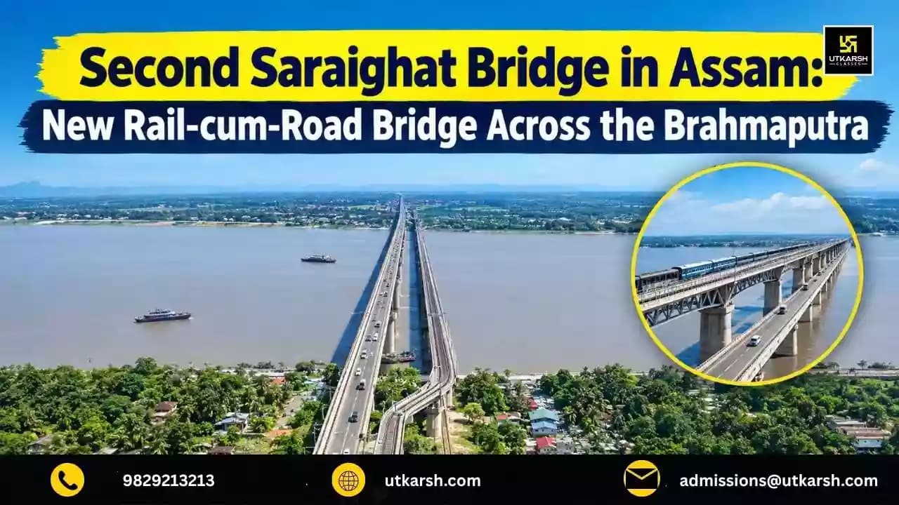 Second Saraighat Bridge in Assam: New Rail-cum-Road Bridge Across the Brahmaputra