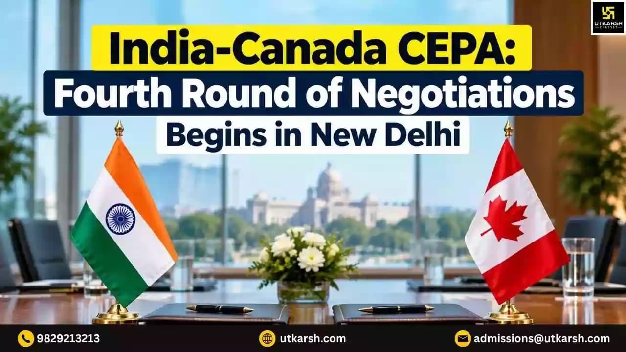 India-Canada CEPA: Fourth Round of Negotiations Begins in New Delhi
