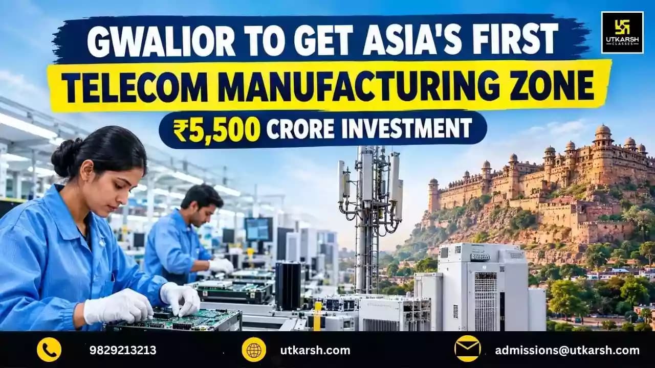 Gwalior to Get Asia's First Telecom Manufacturing Zone with ₹5,500 Crore Investment