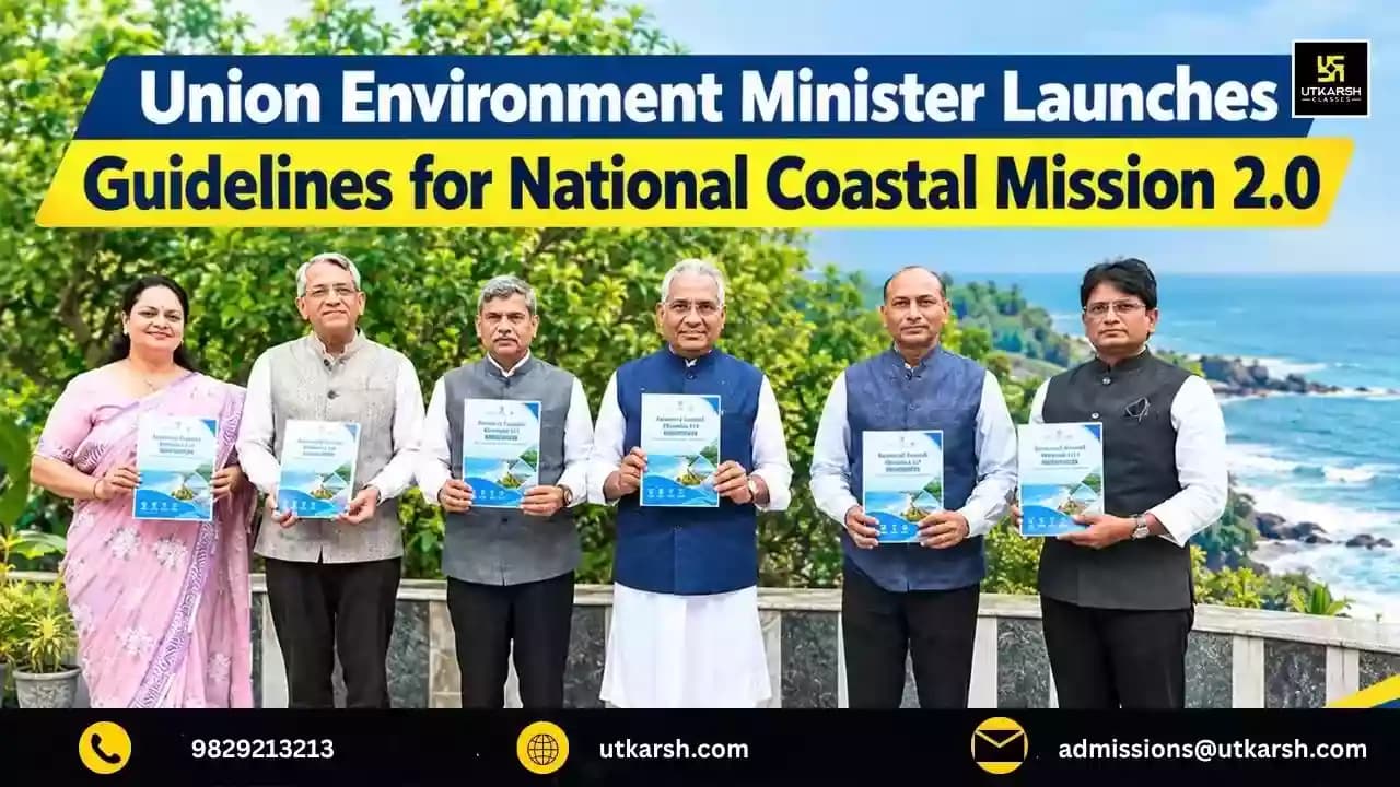 Union Environment Minister Launches Guidelines for National Coastal Mission 2.0