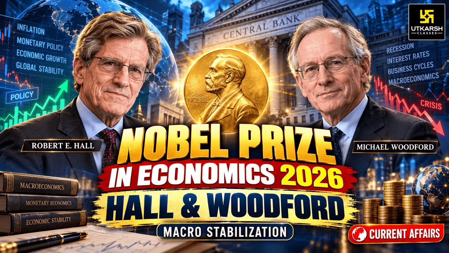 2026 Economics Nobel Awarded to Robert Hall and Michael Woodford