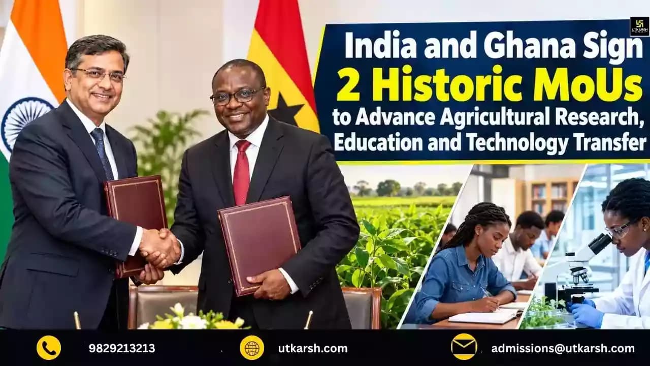 India and Ghana Sign 2 Historic MoUs to Advance Agricultural Research, Education and Technology Transfer