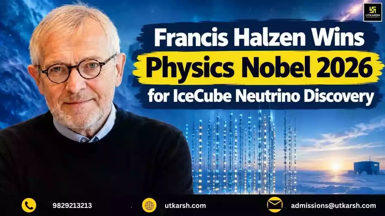 Francis Halzen wins Physics Nobel 2026 for IceCube neutrino discovery and astrophysical neutrinos